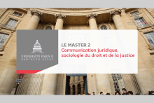 Découvrir le master 2 Communication juridique, sociologie du droit et de la justice de l'université Paris 2 Panthéon-Assas